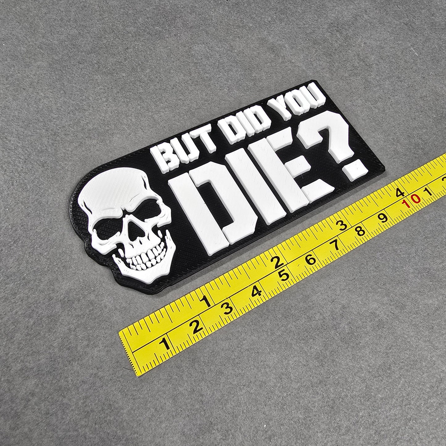 But Did You Die? Tactical Backpack patch