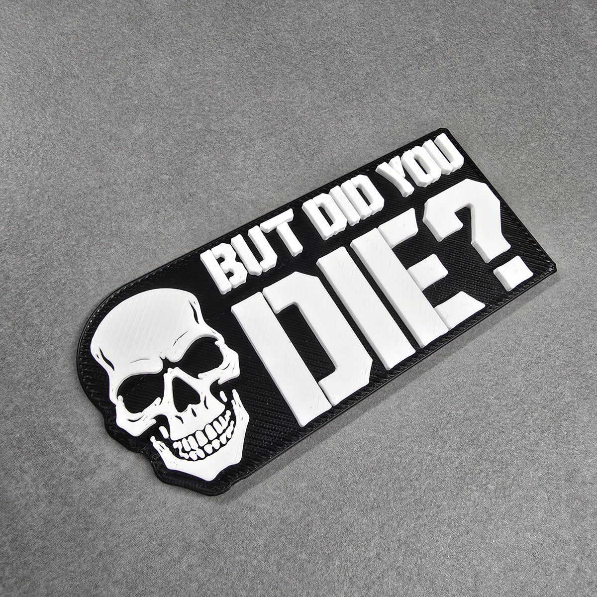 But Did You Die? Tactical Backpack patch