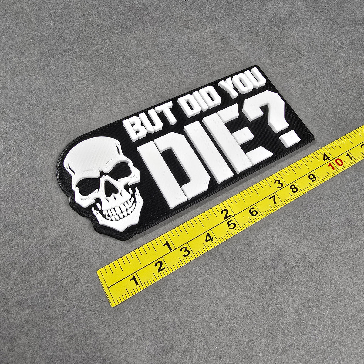 But Did You Die? Tactical Backpack patch